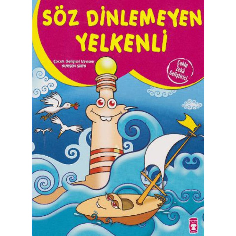 Söz Dinlemeyen Yelkenli Söz Dinlemeyen Yelkenli