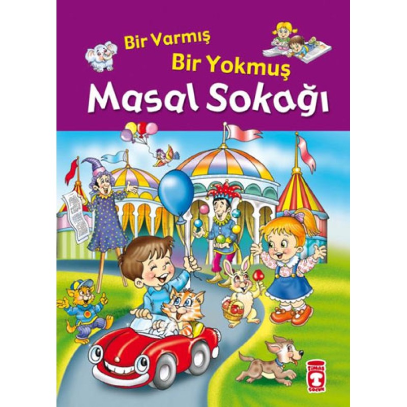 Bir Varmış Bir Yokmuş - Masal Sokağı Bir Varmış Bir Yokmuş - Masal Sokağı