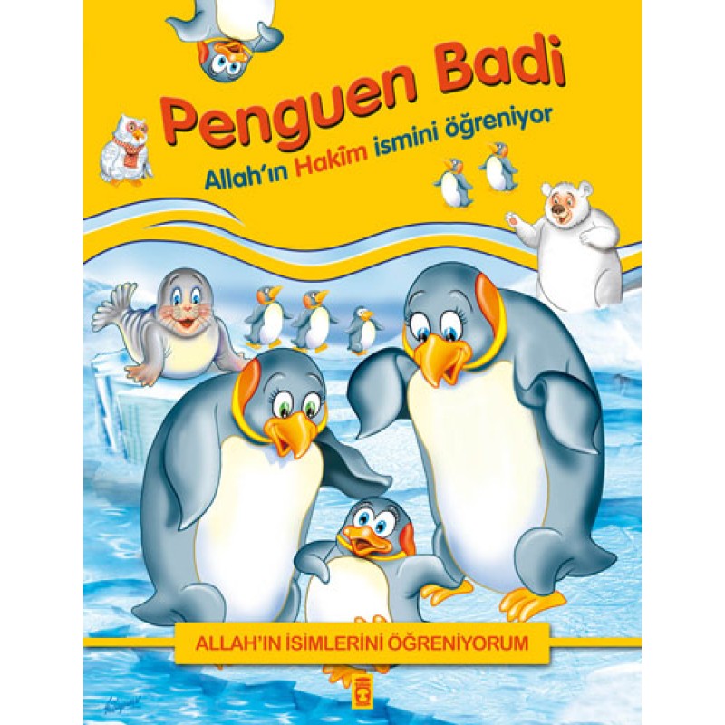 Penguen Badi - Allah'ın Hakim İsmini Öğreniyor Penguen Badi - Allah'ın Hakim İsmini Öğreniyor