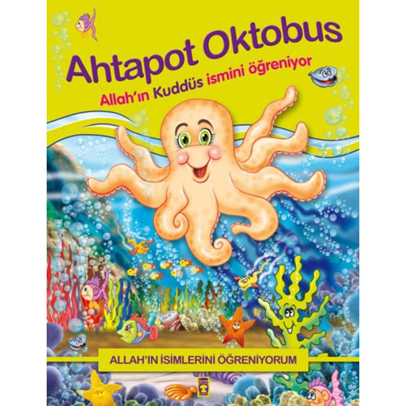Ahtapot Oktobus - Allah’ın Kuddüs İsmini Öğreniyor