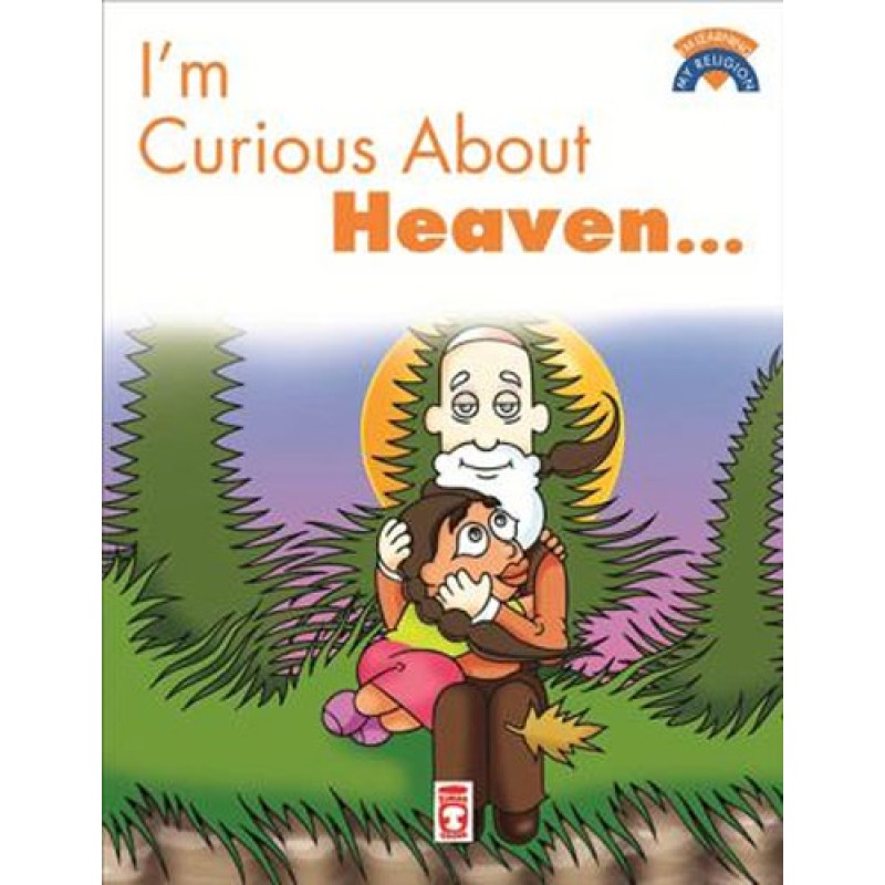 Im Curious About Heaven Im Curious About Heaven