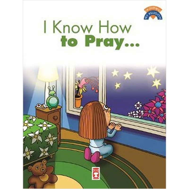 I Know How To Pray I Know How To Pray