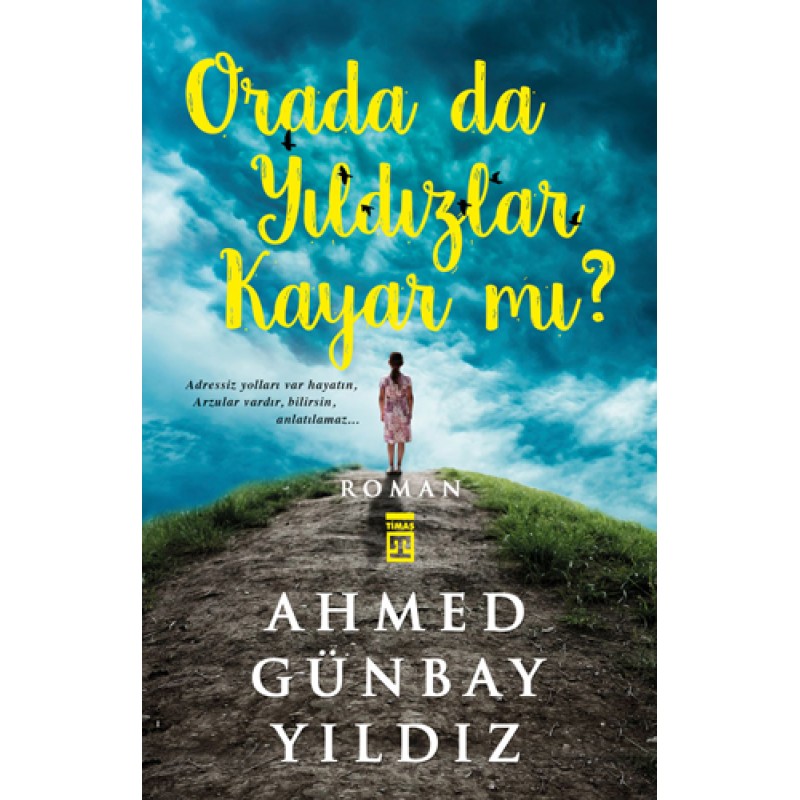 Orada da Yıldızlar Kayar mı?