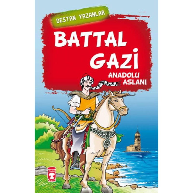 Destan Yazanlar - Battal Gazi Destan Yazanlar - Battal Gazi