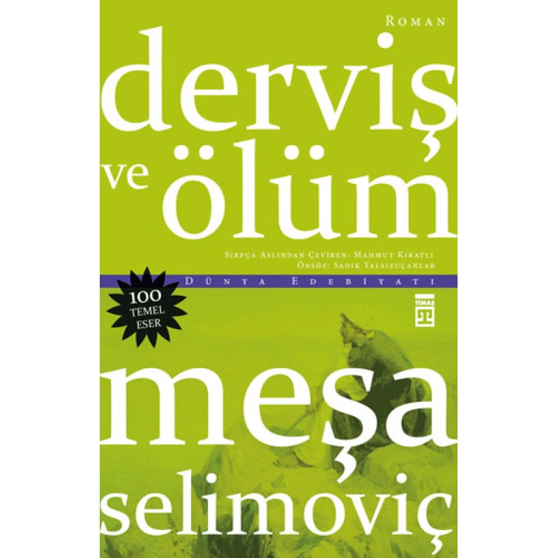 Derviş ve Ölüm Derviş ve Ölüm
