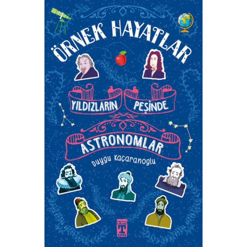 Örnek Hayatlar - Yıldızların Peşinde Astronomlar Örnek Hayatlar - Yıldızların Peşinde Astronomlar