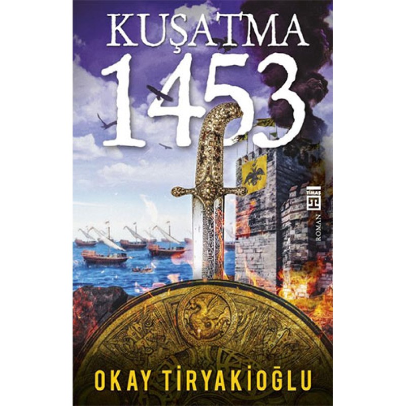 Kuşatma - 1453 Kuşatma - 1453