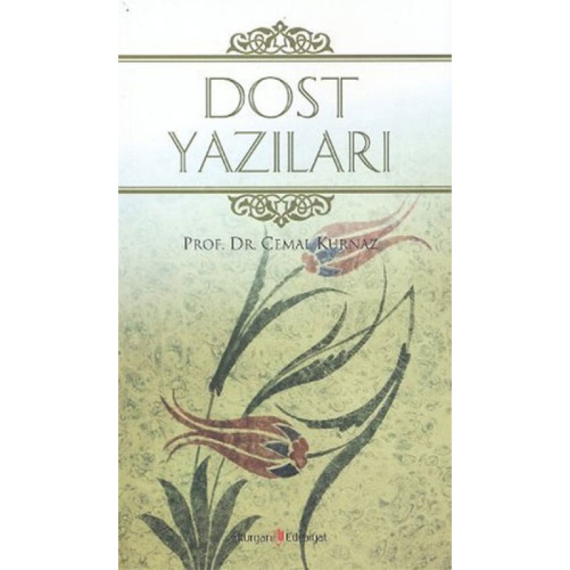 Dost Yazıları Dost Yazıları