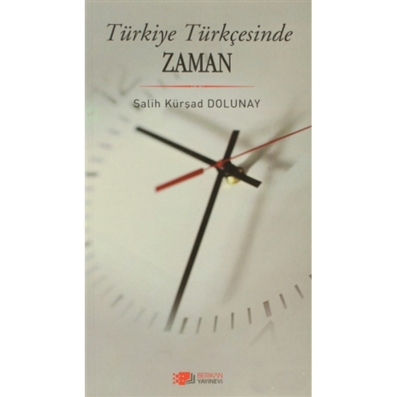 Türkiye Türkçesinde Zaman Türkiye Türkçesinde Zaman