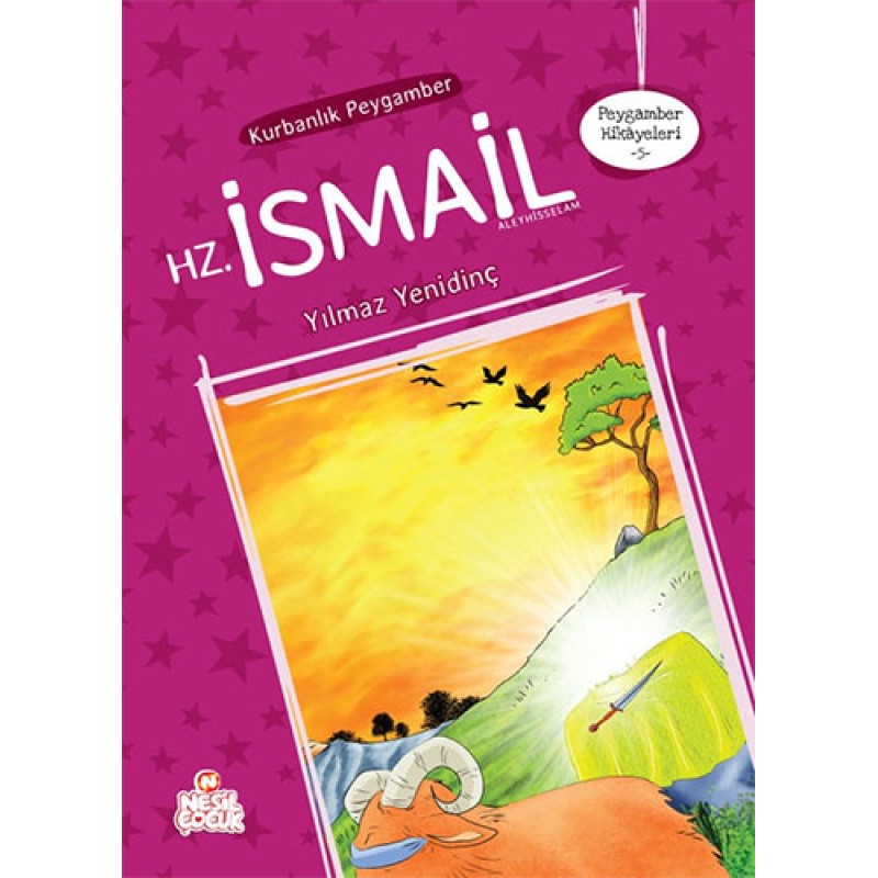 Kurbanlık Peygamber Hz. İsmail Kurbanlık Peygamber Hz. İsmail