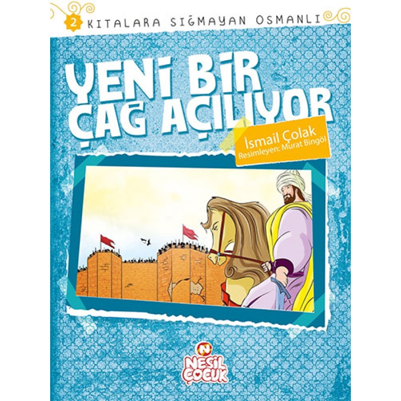 Yeni Bir Çağ Açılıyor