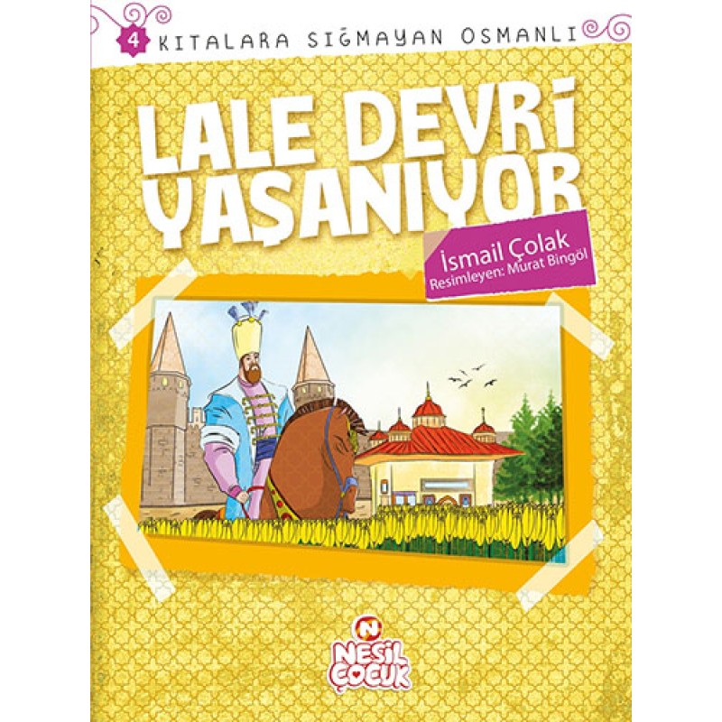 Lale Devri Yaşanıyor