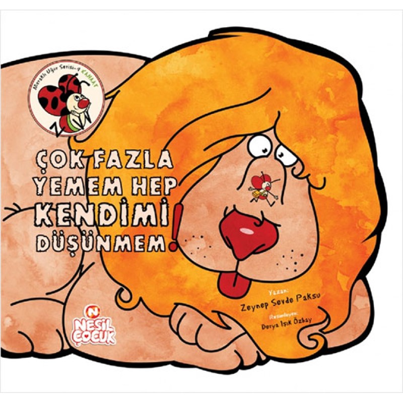 Çok Fazla Yemem Hep Kendimi Düşünmem! Çok Fazla Yemem Hep Kendimi Düşünmem!
