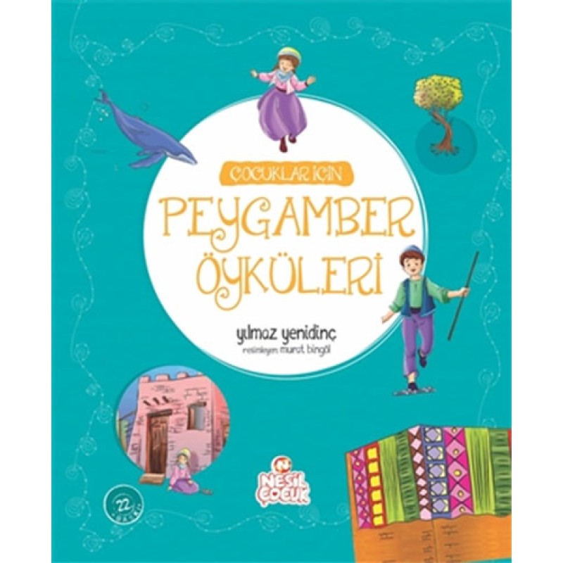 Çocuklar İçin Peygamber Öyküleri Çocuklar İçin Peygamber Öyküleri