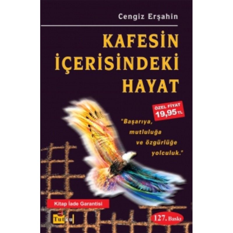 Kafesin İçerisindeki Hayat Kafesin İçerisindeki Hayat