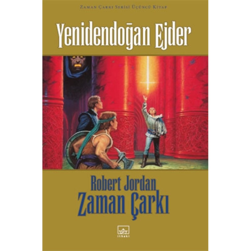 Zaman Çarkı 3. Cilt: Yenidendoğan Ejder (Ciltli) Zaman Çarkı 3. Cilt: Yenidendoğan Ejder (Ciltli)