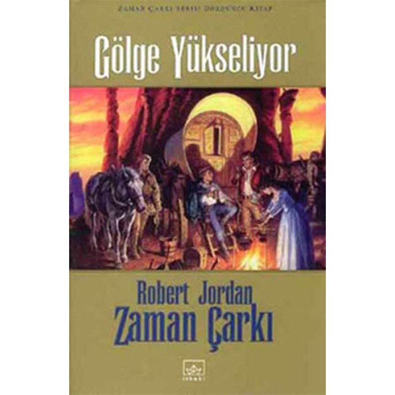 Zaman Çarkı Serisi 4.Kitap - Gölge Yükseliyor (Ciltli) Zaman Çarkı Serisi 4.Kitap - Gölge Yükseliyor (Ciltli)