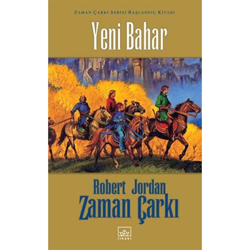 Yeni Bahar Zaman Çarkı Serisi Başlangıç Kitabı (Ciltli) Yeni Bahar Zaman Çarkı Serisi Başlangıç Kitabı (Ciltli)