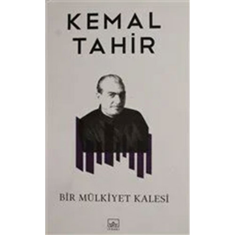 Bir Mülkiyet Kalesi Bir Mülkiyet Kalesi