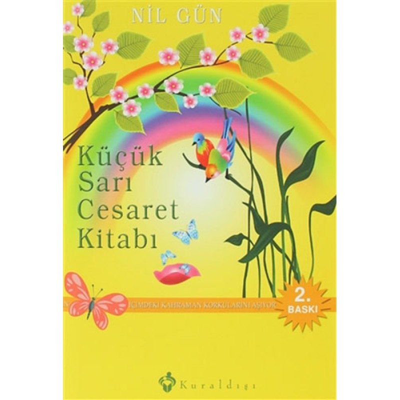 Küçük Sarı Cesaret Kitabı (Ciltli) Küçük Sarı Cesaret Kitabı (Ciltli)