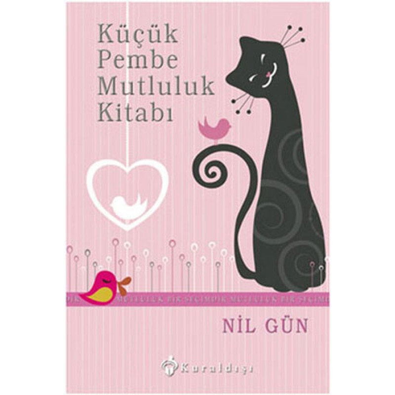 Küçük Pembe Mutluluk Kitabı (Ciltli)