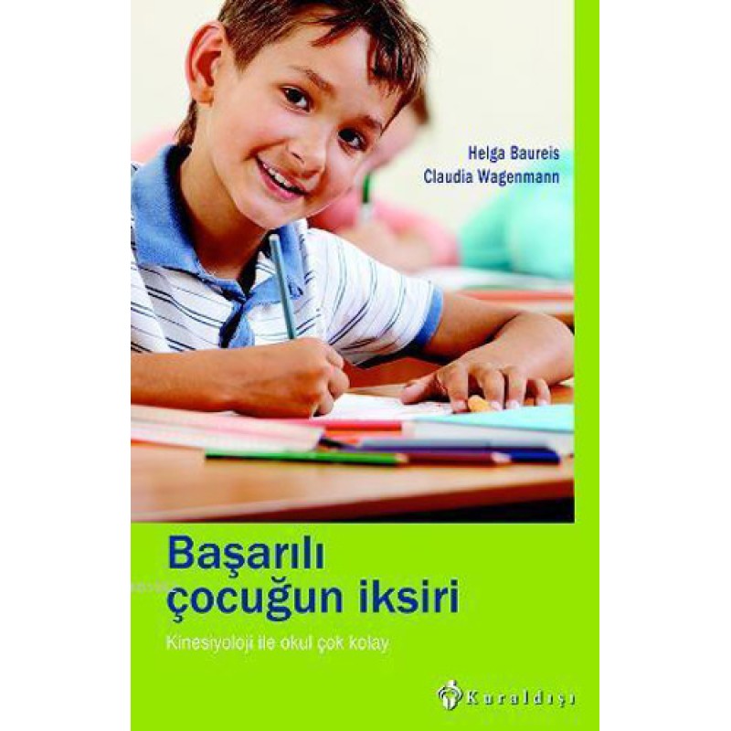 BAŞARILI ÇOCUĞUN İKSİRİ