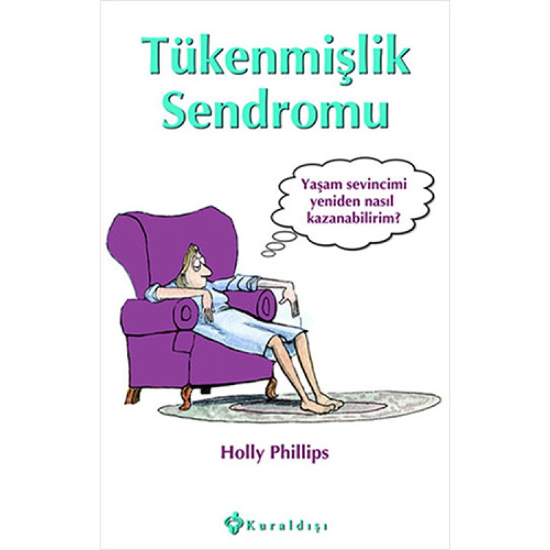 Tükenmişlik Sendromu Tükenmişlik Sendromu