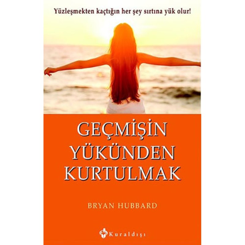 Geçmişin Yükünden Kurtulmak