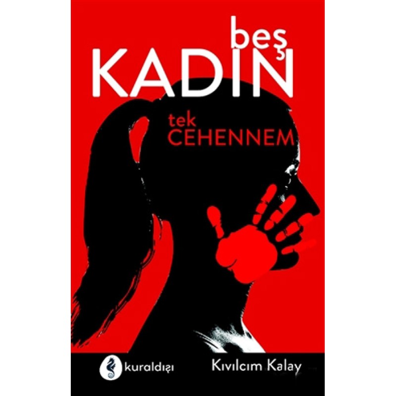Beş Kadın Tek Cehennem Beş Kadın Tek Cehennem