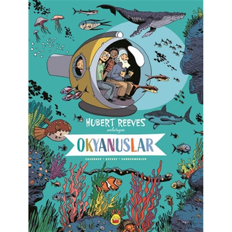 Okyanuslar: Hubert Reeves Anlatıyor Okyanuslar: Hubert Reeves Anlatıyor