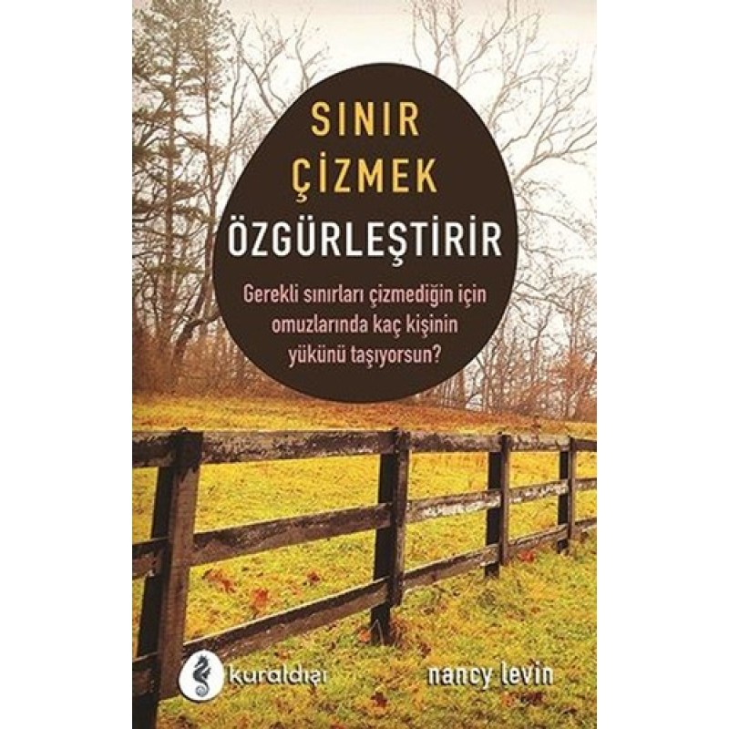 Sınır Çizmek Özgürleştirir Sınır Çizmek Özgürleştirir