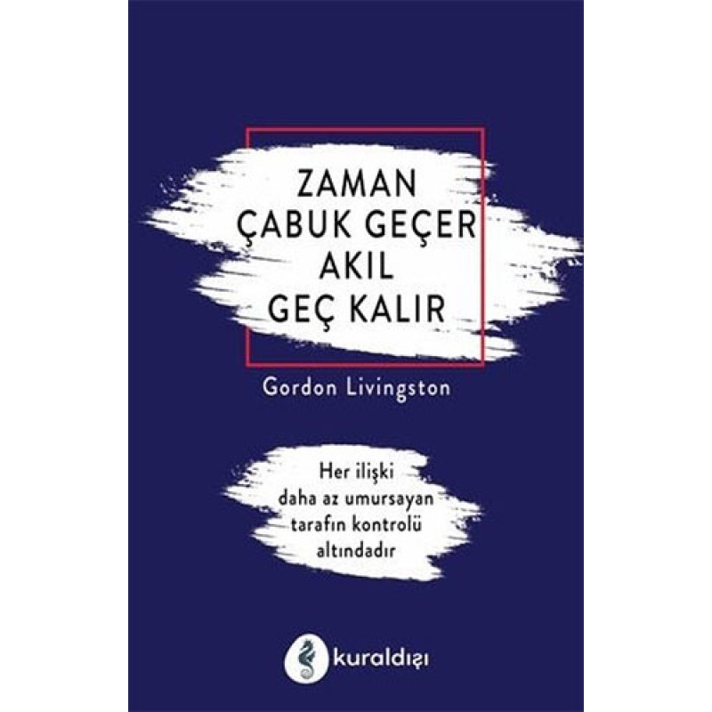 Zaman Çabuk Geçer Akıl Geç Kalır Zaman Çabuk Geçer Akıl Geç Kalır