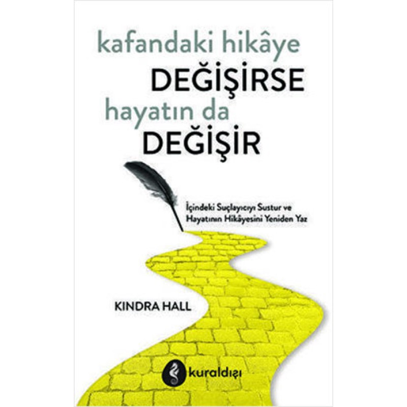 Kafandaki Hikaye Değişirse Hayatın da Değişir
