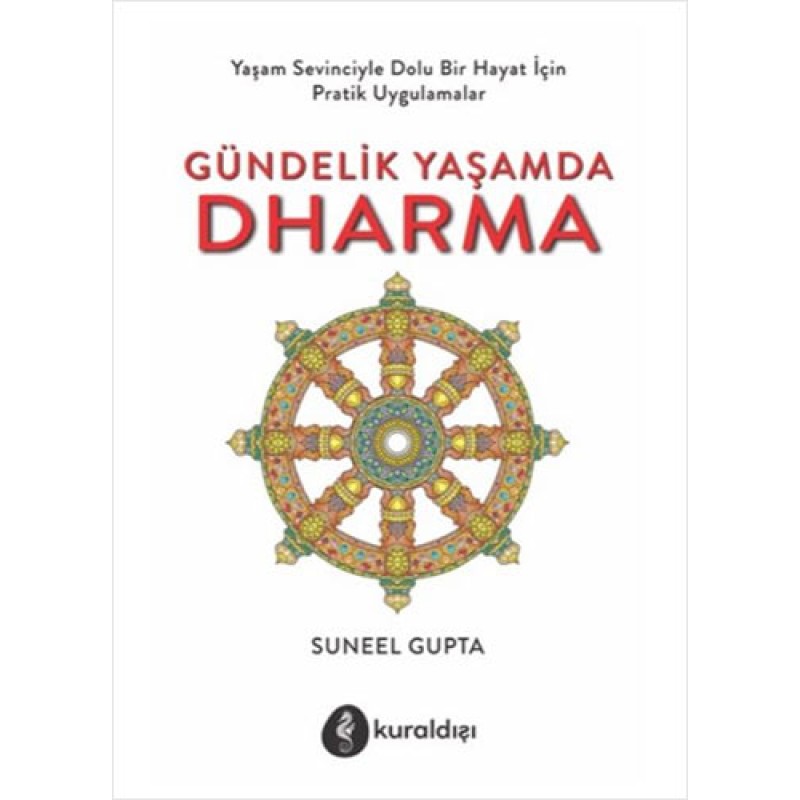 Gündelik Yaşamda Dharma Gündelik Yaşamda Dharma