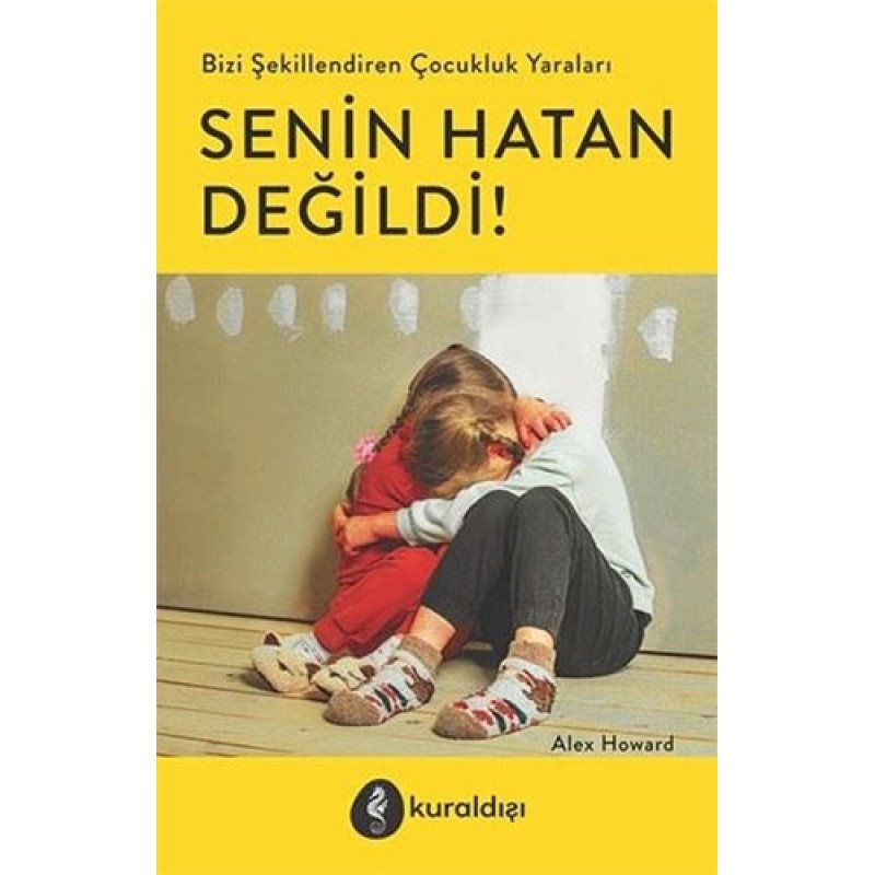 Senin Hatan Değildi! Senin Hatan Değildi!