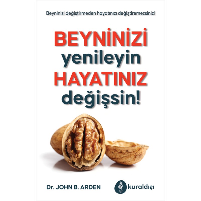 Beyninizi Yenileyin Hayatınız Değişsin ! Beyninizi Yenileyin Hayatınız Değişsin !