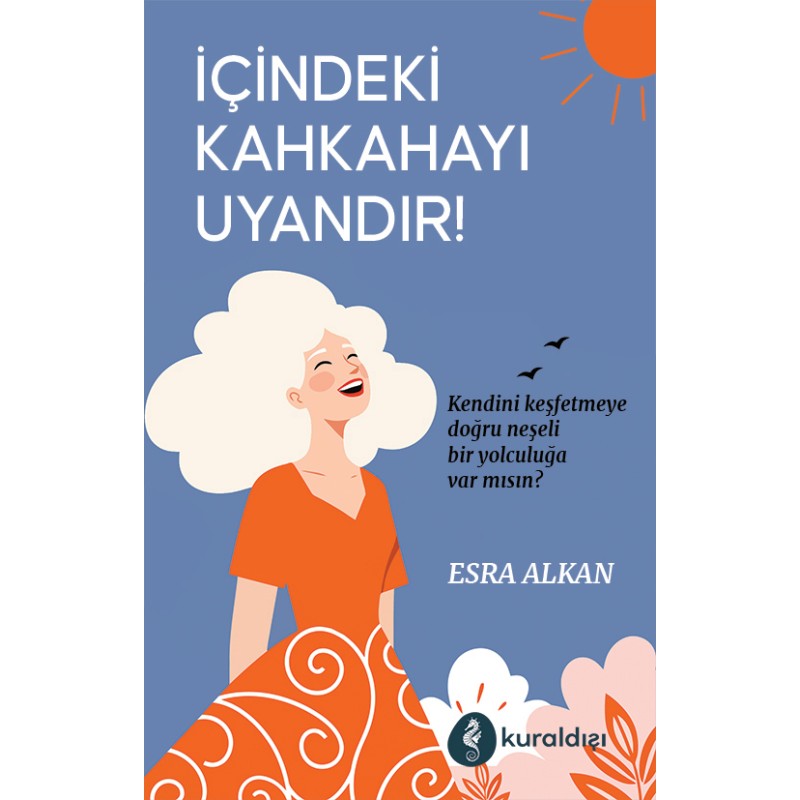 İçindeki Kahkahayı Uyandır! İçindeki Kahkahayı Uyandır!