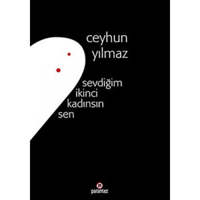 Sevdiğim İkinci Kadınsın Sen Sevdiğim İkinci Kadınsın Sen