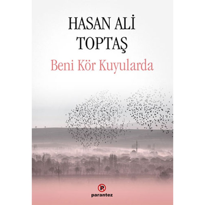 Beni Kör Kuyularda