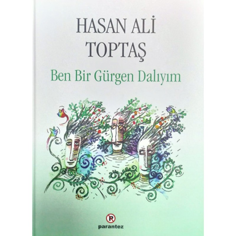 Ben Bir Gürgen Dalıyım (Ciltli) Ben Bir Gürgen Dalıyım (Ciltli)