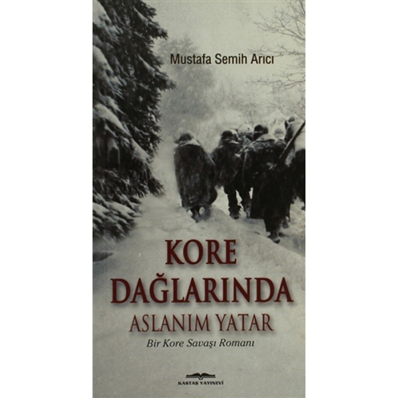 Kore Dağlarında Aslanım Yatar