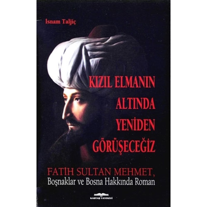Kızıl Elmanın Altında Yeniden Görüşeceğiz
