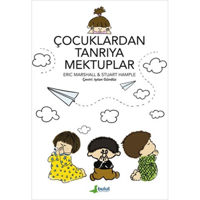 Çocuklardan Tanrıya Mektuplar Çocuklardan Tanrıya Mektuplar