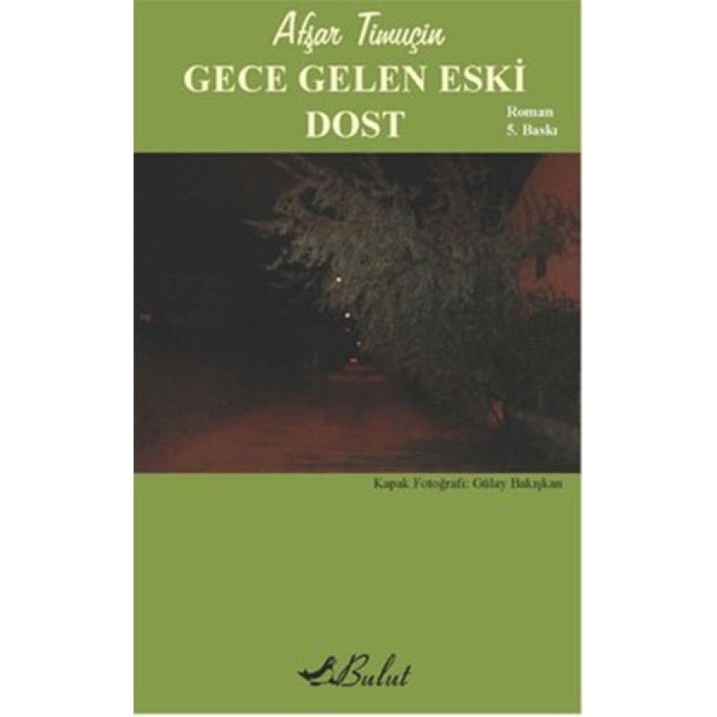 Gece Gelen Eski Dost Gece Gelen Eski Dost