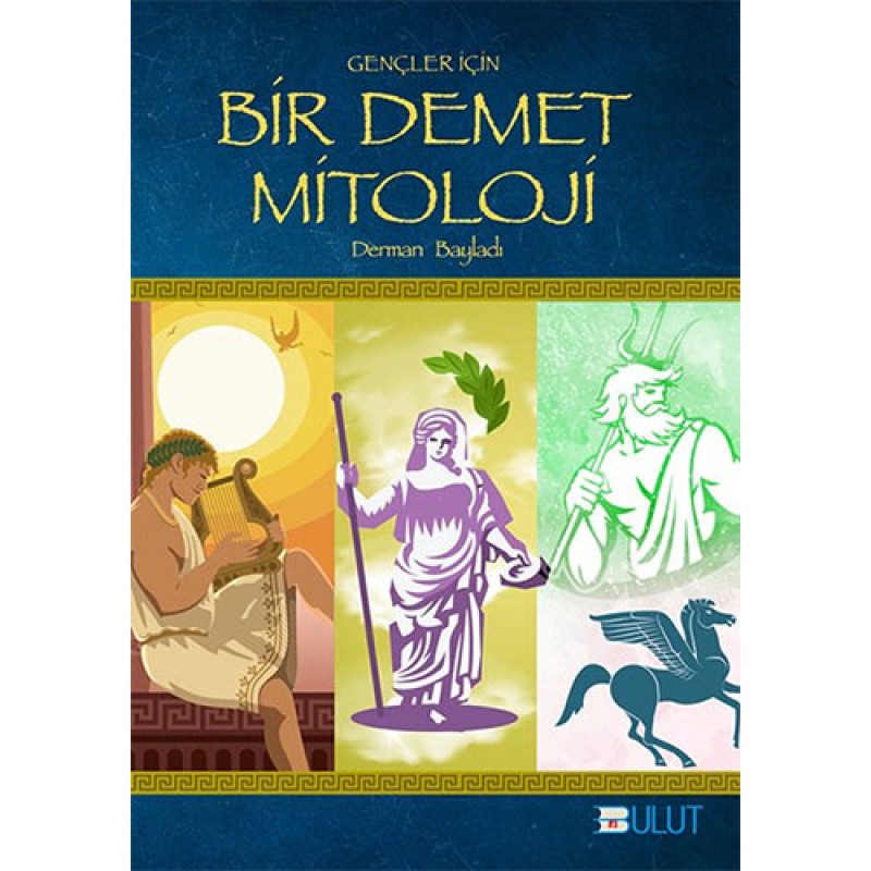 Gençler İçin Bir Demet Mitoloji
