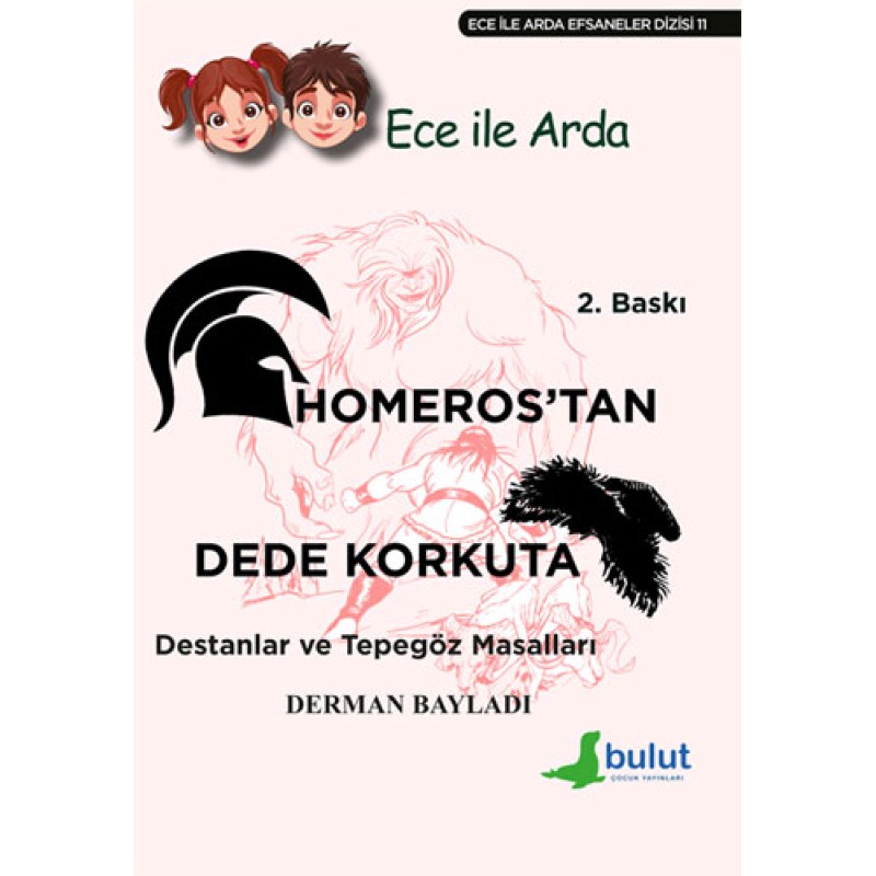 Homeros’tan Dede Korkut’a Destanlar ve Tepegöz Masalları Homeros’tan Dede Korkut’a Destanlar ve Tepegöz Masalları