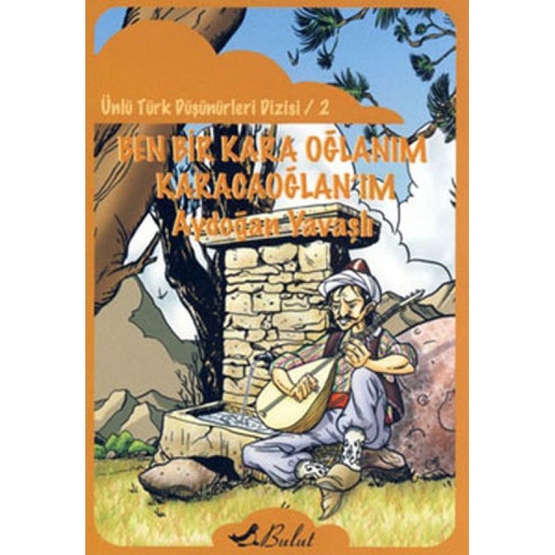Ben Bir Kara Oğlanım Karacaoğlan'ım