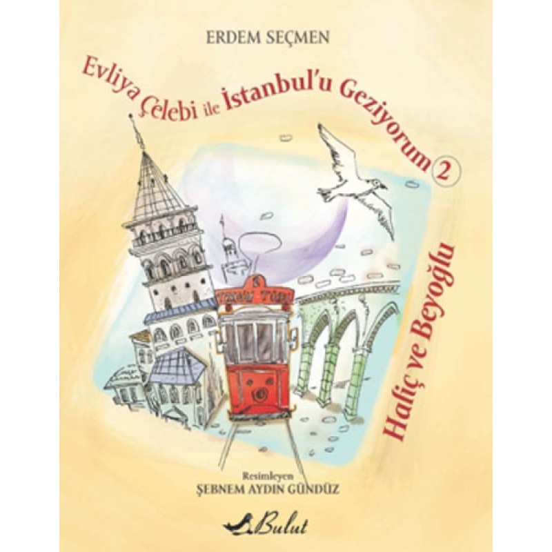 Evliya Çelebi ile İstanbul 'u Geziyorum 2 Evliya Çelebi ile İstanbul 'u Geziyorum 2