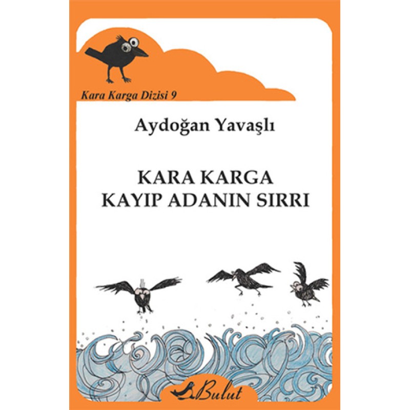 Kara Karga Kayıp Adanın Sırrı Kara Karga Kayıp Adanın Sırrı