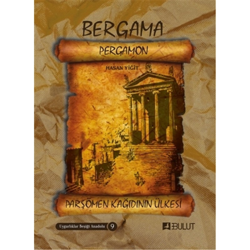 Bergama (Pergamon) Parşömen Kağıdının Ülkesi
